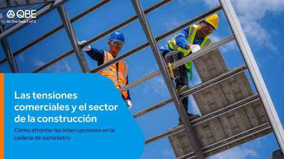 Las tensiones comerciales y el sector de la construcción